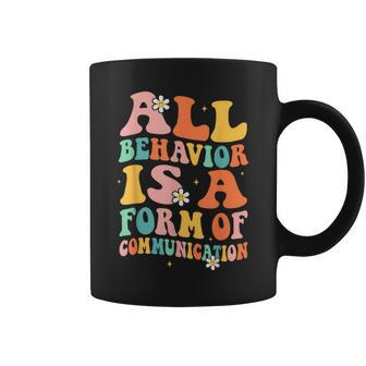 All Behavior Is A Form Of Communication Therapy Therapist Coffee Mug - Monsterry DE