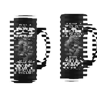 Being A Dad Is An Honor Being A Grumpy Is Priceless Grandpa Gift For Mens Coffee Mug | Mazezy