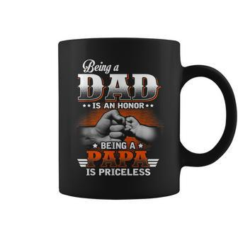 Being A Dad Is An Honor Being A Papa Is Priceless Coffee Mug | Mazezy