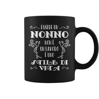 Being A Grandfather Is Not A Job Its Lifestyle Italian Words Coffee Mug | Mazezy