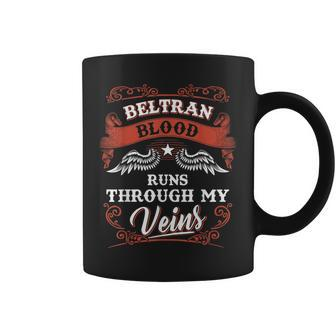 Beltran Blood Runs Through My Veins Family Christmas Coffee Mug - Seseable