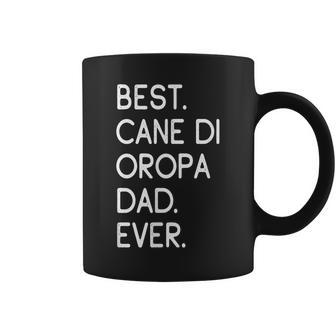 Best Cane Di Oropa Dad Ever Cane Pastore Di Oropa Coffee Mug | Mazezy