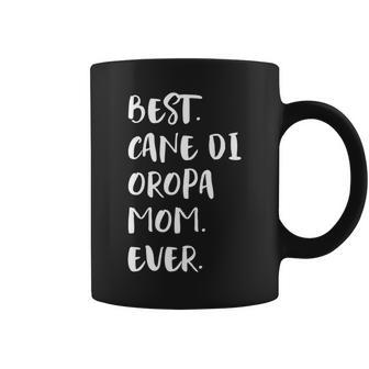 Best Cane Di Oropa Mom Ever Cane Pastore Di Oropa Coffee Mug | Mazezy AU