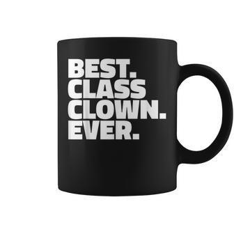 Best Class Clown Ever T For Class Clown Coffee Mug | Mazezy
