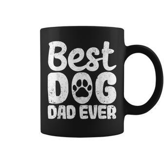 Best Dog Dad Ever Fathers Day Funny Dogs Lover Daddy Coffee Mug | Mazezy
