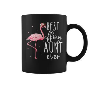 Best Effing Aunt Ever Funny Pink Flamingo Auntie Flamingo Funny Gifts Coffee Mug | Mazezy