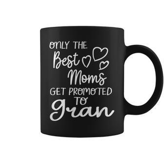 Best Moms Get Promoted To Gran Special Grandma Coffee Mug | Mazezy