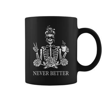 Never Better Skeleton Drinking Coffee Peace Halloween Coffee Mug - Monsterry AU