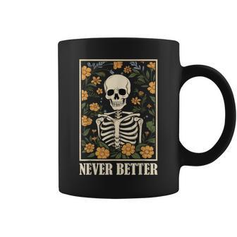 Never Better Skeleton Floral Skull Halloween Coffee Mug - Monsterry UK