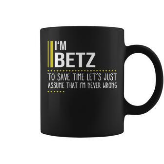 Betz Name Gift Im Betz Im Never Wrong Coffee Mug - Seseable