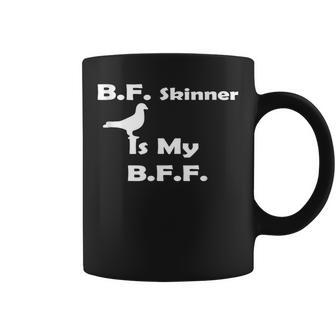Bf Skinner Is My Bff Pigeon Coffee Mug | Mazezy