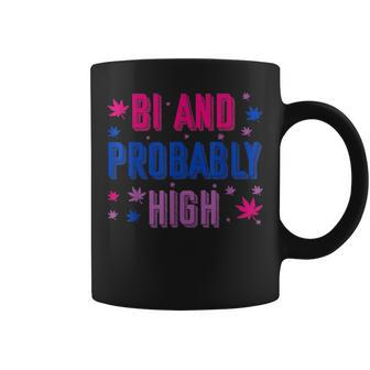 Bi And Probably High Bisexual Pothead Weed Weed Lovers Gift Coffee Mug | Mazezy