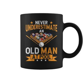 Billiard Pool Ball Never Underestimate An Old Man At Pool Gift For Mens Coffee Mug | Mazezy