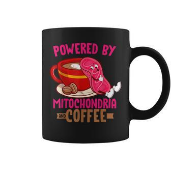 Biology Teacher Or Powered By Mitochondria And Coffee Coffee Mug | Mazezy