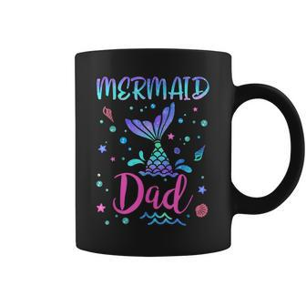 Birthday Mermaid Dad Matching Family Bday Party Squad Daddy Coffee Mug | Mazezy