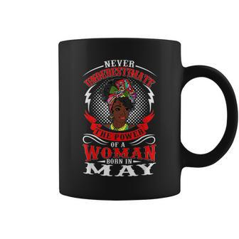 Birthday Never Underestimate A Woman Born In May Coffee Mug | Mazezy