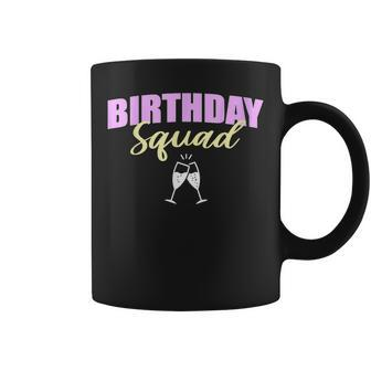 Birthday Squad Champagne Toast Gift For Womens Coffee Mug - Seseable