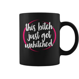 This Bitch Just Got Unhitched Divorce Celebration Coffee Mug | Mazezy