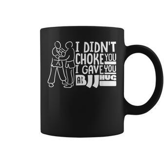 Bjj Brazilian Jiu Jitsu Funny Choke Hug Joke Design Jiu Jitsu Funny Gifts Coffee Mug | Mazezy