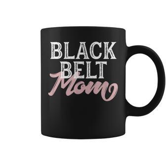 Black Belt Mom Martial Arts Mom Karate Jiu Jitsu Bjj Coffee Mug | Mazezy