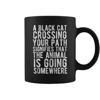A Black Cat Crossing Your Path Spooky Coffee Mug | Mazezy