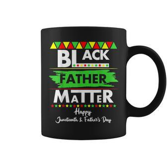 Black Father Matter Fathers Day Junenth Africa Black Dad Coffee Mug - Seseable