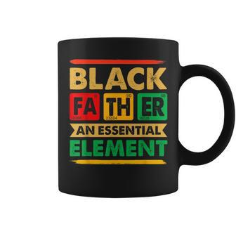 Black Father The Essential Element Fathers Day Black Dad Coffee Mug | Mazezy