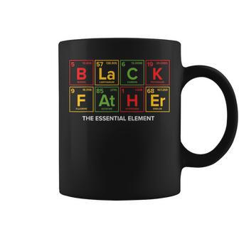 Black Father The Essential Element Fathers Day Junenth Coffee Mug | Mazezy