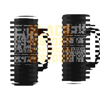 Black History Is American History Melanin Men Junenth Coffee Mug | Mazezy