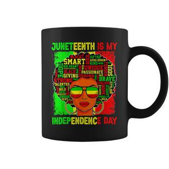 Black History Juneteenth Is My Independence Freedom Day Coffee Mug - Monsterry DE