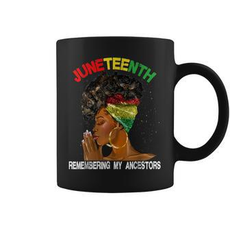 Black Women Junenth Remembering My Ancestors Coffee Mug - Seseable