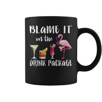 Blame It On The Drink Package Cruise Vacation Cruising Coffee Mug - Monsterry