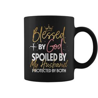 Blessed By God Spoiled By My Husband Protected By Both Coffee Mug