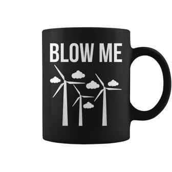 Blow Me Wind Energy Wind Spinner Coffee Mug - Seseable
