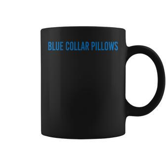 Blue Collar Pillows Coffee Mug - Seseable