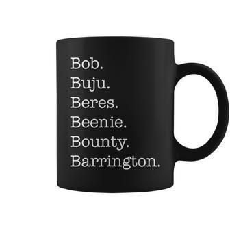 Bob Buju Beres Beenie Bounty Barrington Coffee Mug - Monsterry