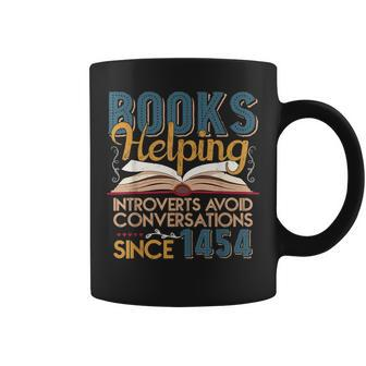 Books Helping Introvert Avoid Conversation Since 1454 Coffee Mug | Mazezy