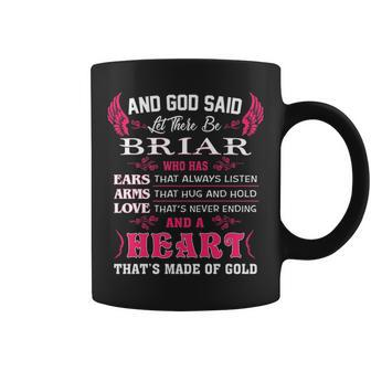 Briar Name Gift And God Said Let There Be Briar Coffee Mug - Seseable
