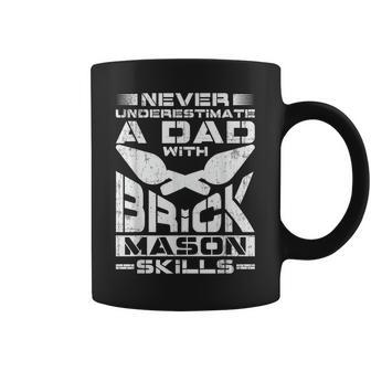 Brick Mason Never Underestimate Dad Skills Bricklayer Coffee Mug - Seseable
