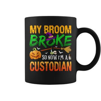 My Broom Broke So Now I'm A Custodian Halloween Coffee Mug - Monsterry UK