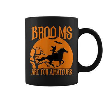 Brooms Are For Amateurs Halloween Horse Lover Coffee Mug - Thegiftio UK