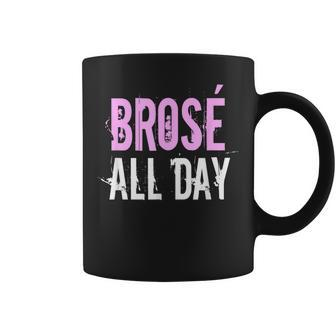 Brose All Day Bro Rose Wine Lover & Coffee Mug - Seseable