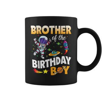 Brother Of The Birthday Boy Space Astronaut Birthday Family  Coffee Mug