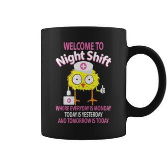 Bsn Lpn Cna Funny Nursing Chick Welcome To Night Shift Nurse  Coffee Mug