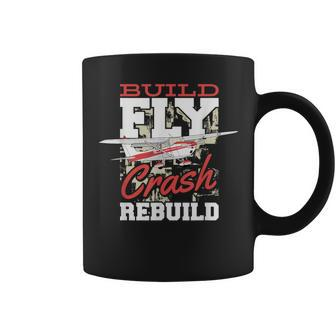 Build Fly Crash Rebuild Rc Pilot Model Aircraft Pilot Coffee Mug | Mazezy UK