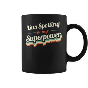 Bus Spotting Is My Superpower Bus Spotting Vintage Coffee Mug | Mazezy