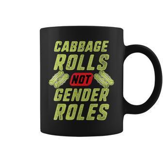 Cabbage Rolls Not Gender Roles Feminism T Coffee Mug | Mazezy