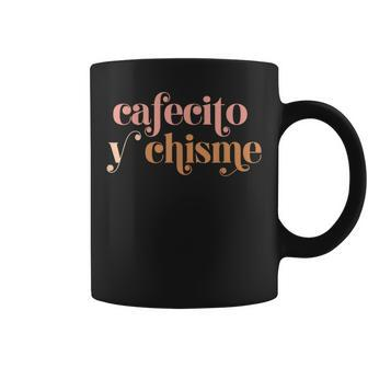 Cafecito Y Chisme Frases Latinas Hispanic Heritage Month Coffee Mug - Seseable