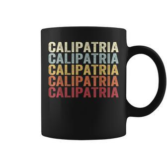 Calipatria California Calipatria Ca Retro Vintage Text Coffee Mug | Mazezy
