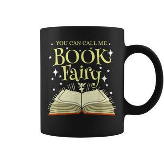 You Can Call Me Book Fairy Librarian Coffee Mug | Mazezy